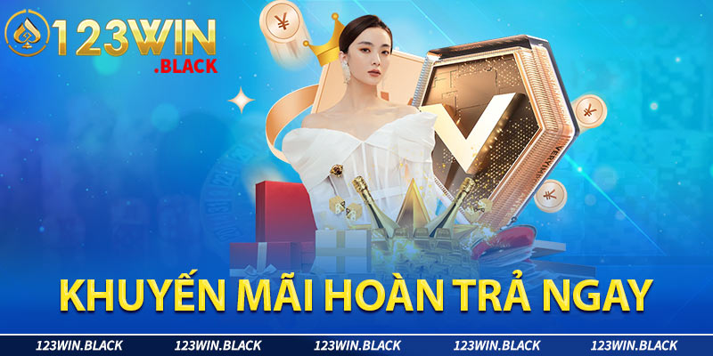 Khuyến Mãi Hoàn Trả 123win - Cược Càng Nhiều, Thưởng Càng Cao