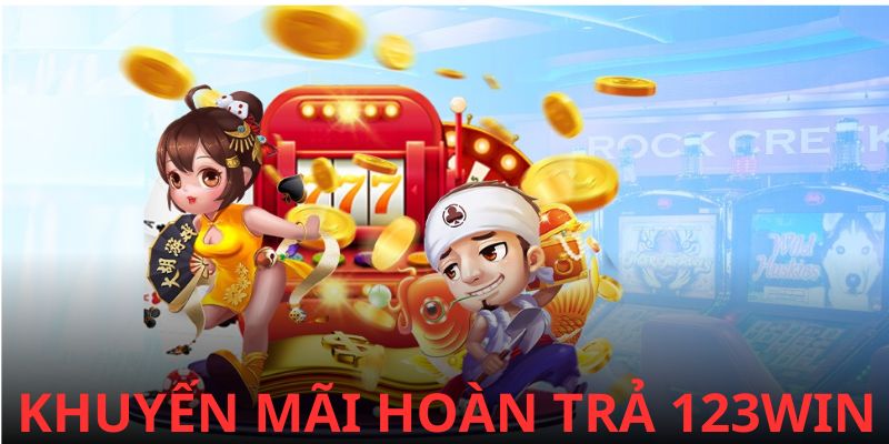 Nội dung của ưu đãi hoàn tiền cược