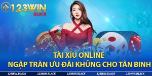 Tài Xỉu Online Ngập Tràn Ưu Đãi Khủng Cho Tân Binh