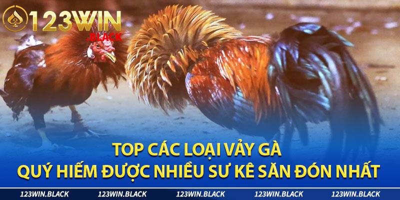 Các loại vảy gà quý có giá trị rất cao